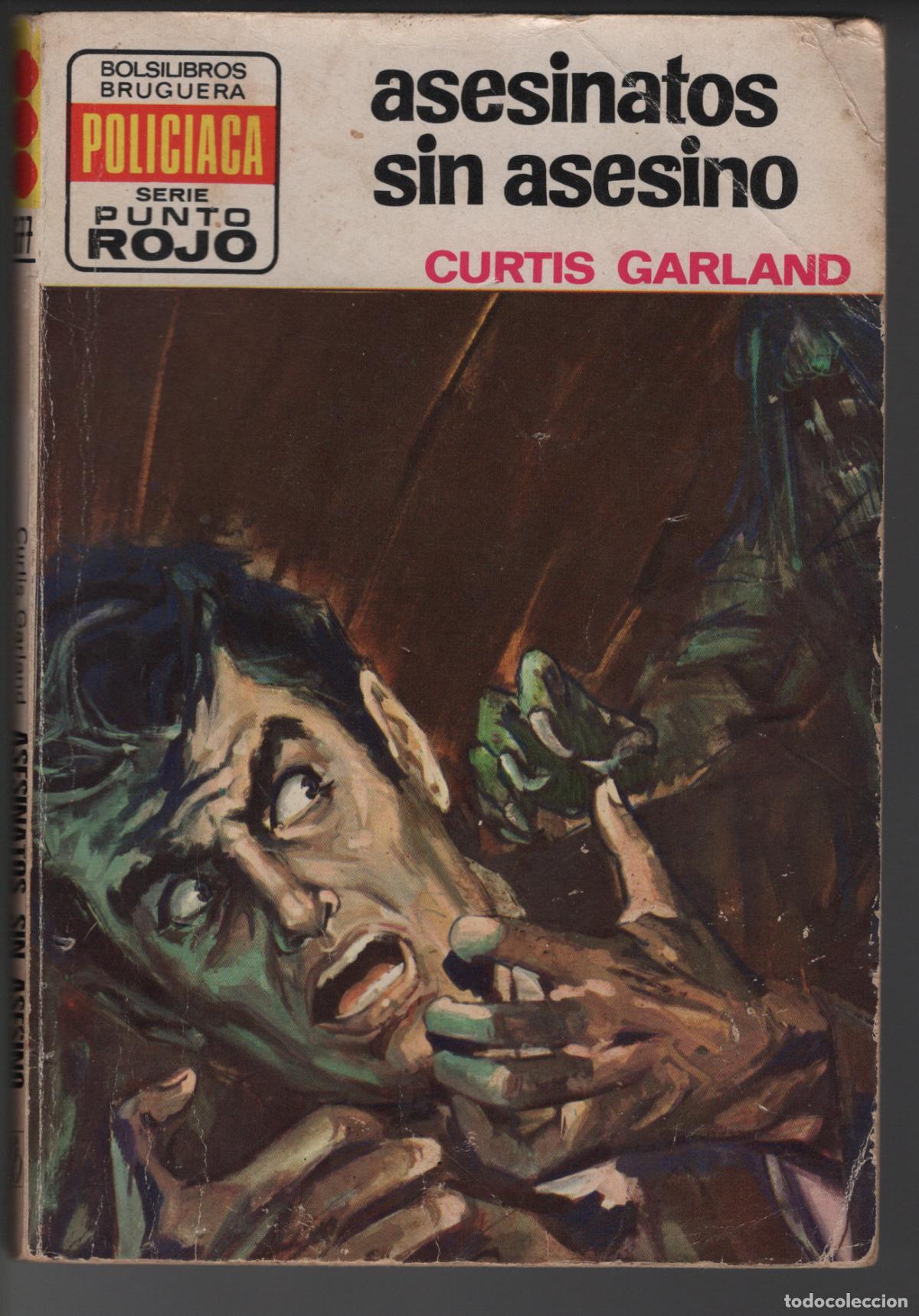 Libros de segunda mano: PUNTO ROJO 677 - ASESINATOS SIN ASESINO - CURTIS GARLAND - BOLSILIBRO BRUGUERA