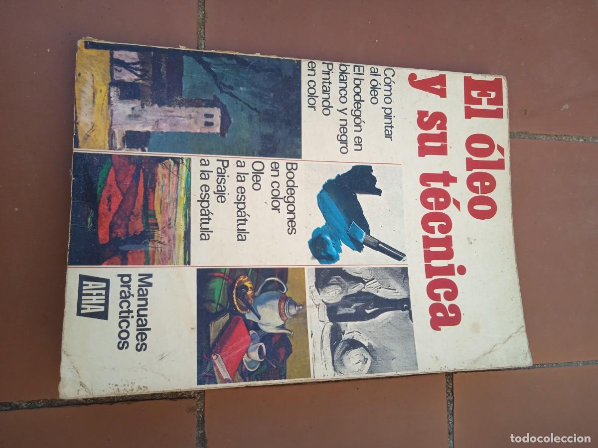 Gebrauchte B&uuml;cher: Libro El oleo y sus t&eacute;cnicas | Afha | 1975