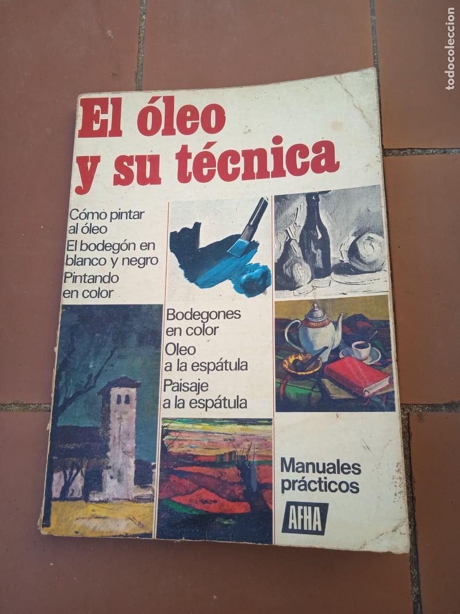 Libros de segunda mano: Libro El oleo y sus t&eacute;cnicas | Afha | 1975