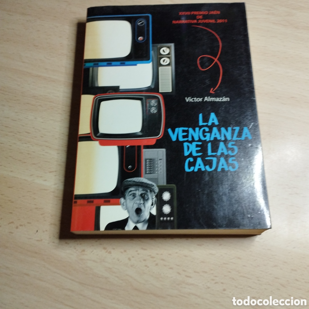 Gebrauchte B&uuml;cher: La venganza de la cajas. V&iacute;ctor Almaz&aacute;n. 2011. Montena 1&ordf; Edici&oacute;n.