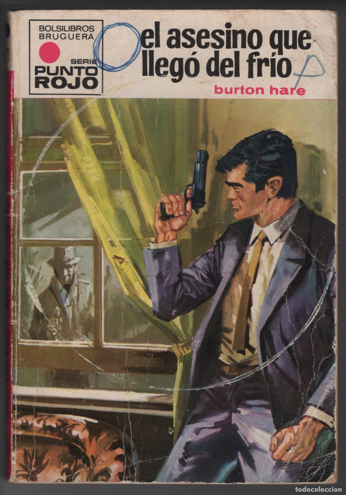 Libros de segunda mano: PUNTO ROJO 463 - EL ASESINO QUE LLEGO DEL FRIO - BURTON HARE - BOLSILIBRO BRUGUERA