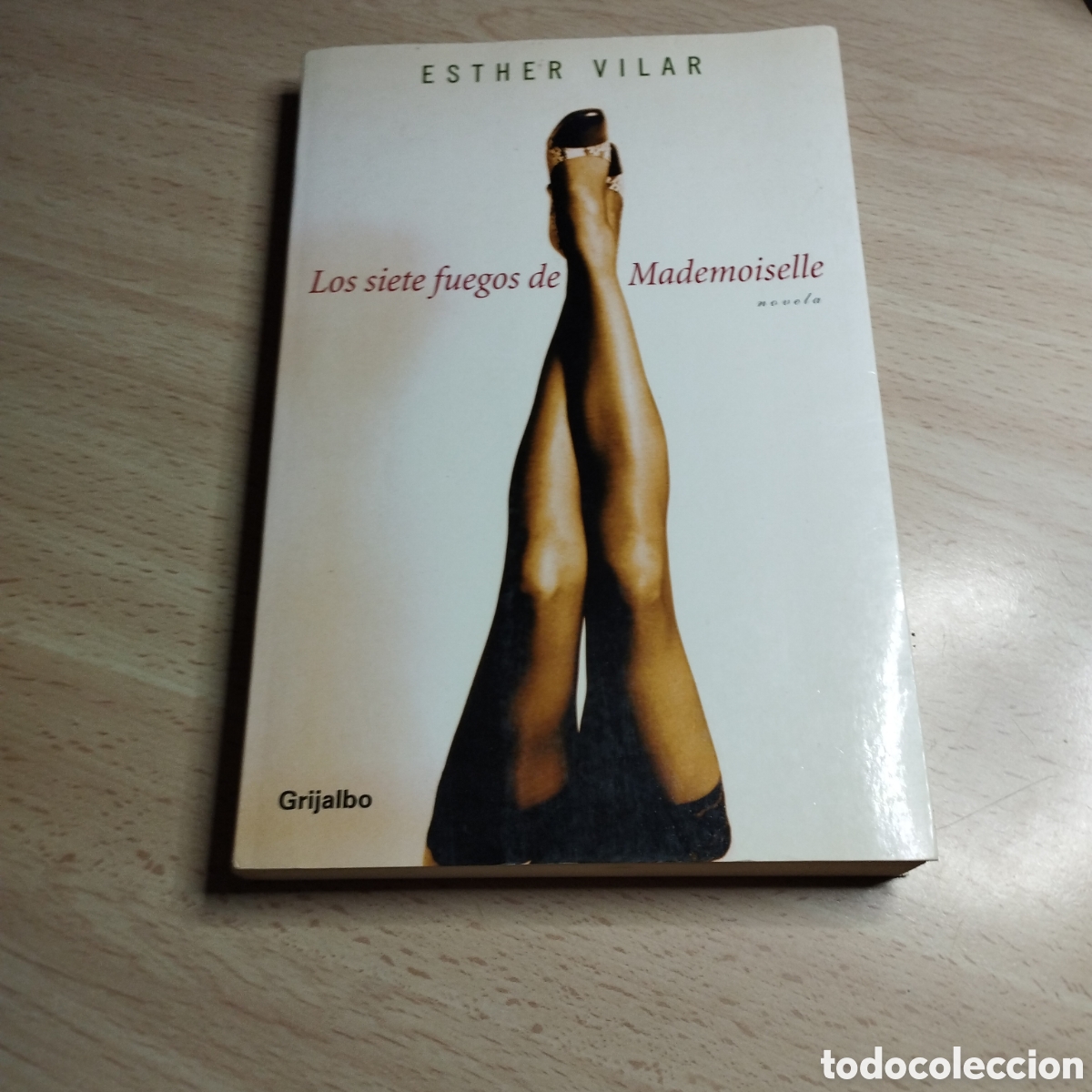 Libros de segunda mano: Los siete fuegos de Mademoiselle. 2004. Grijalbo 1&ordf; Edici&oacute;n.