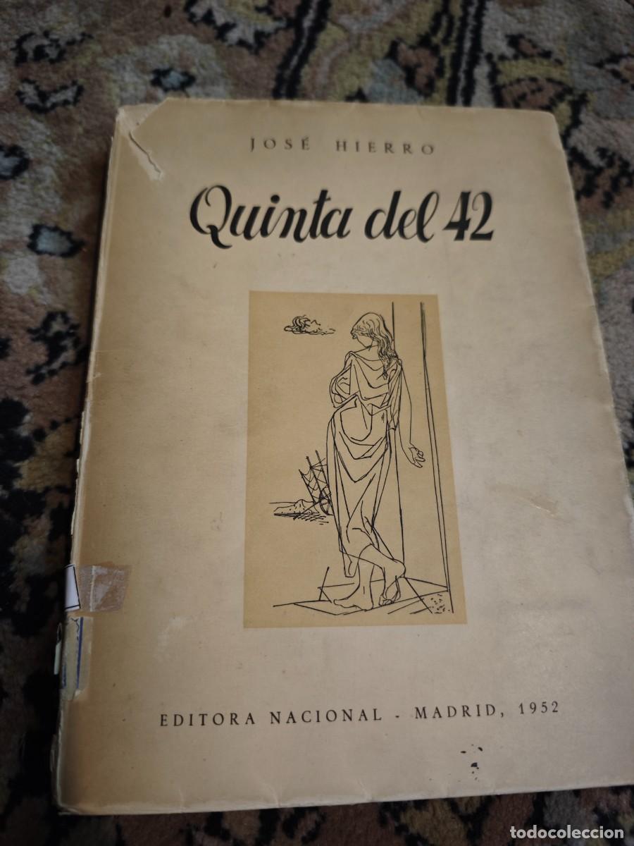 Libros de segunda mano: Jos&eacute; hierro quinta del 42 editorial nacional Madrid 1952