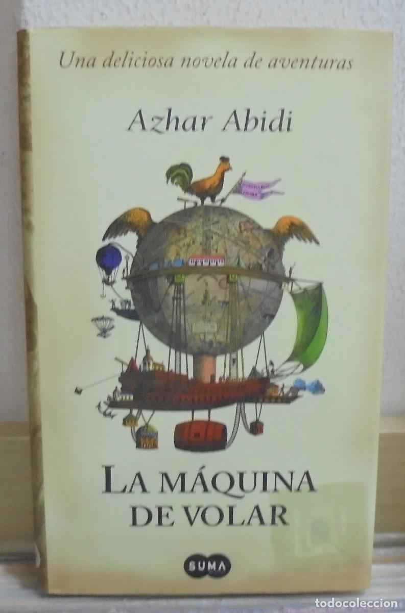Libros de segunda mano: La m&aacute;quina de volar. Azhar Abidi