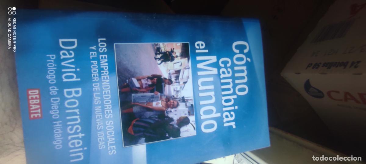 Libros de segunda mano: David Bornstein (Pr&oacute;logo de Diego Hidalgo) - C&oacute;mo cambiar el mundo. Los emprendedores sociales y el