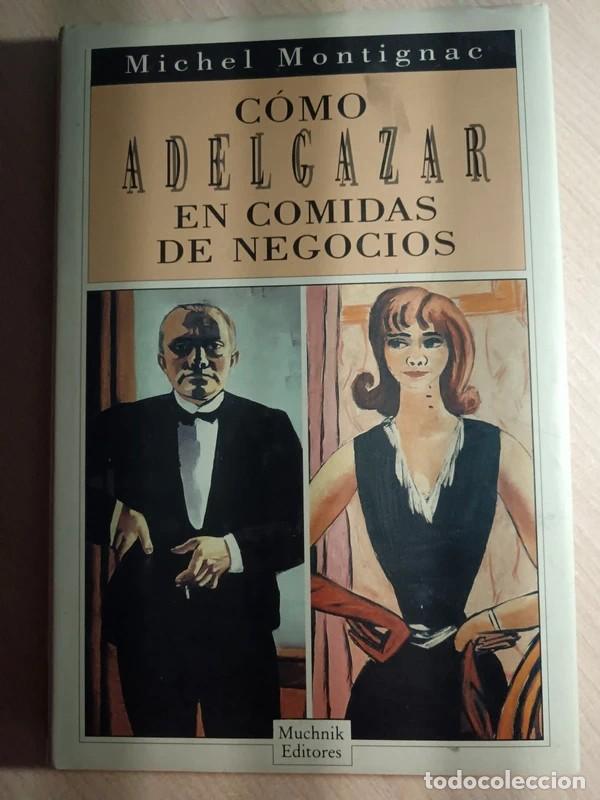 Libros de segunda mano: Como adelgazar en comidas de negocios. Michel Montignac