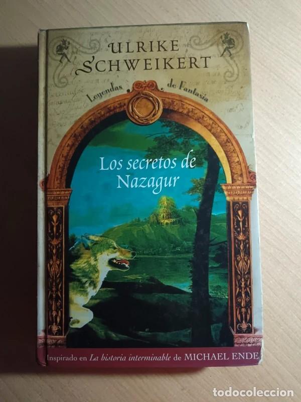 Libros de segunda mano: Los secretos de Nazagur. Ulrique Schweikert