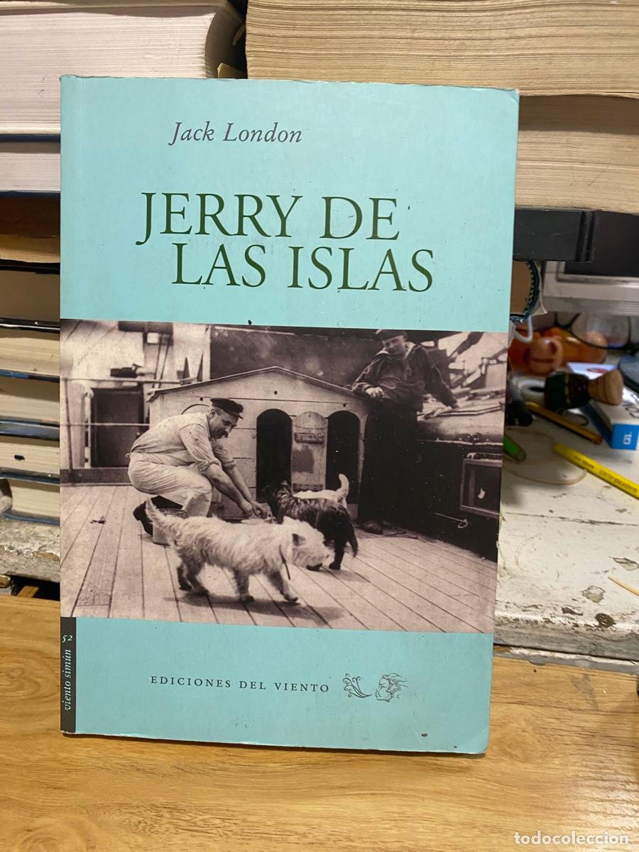 Libros de segunda mano: JERRY DE LAS ISLAS, JACK LONDON, EDICIONES DEL VIENTO - Foto 1