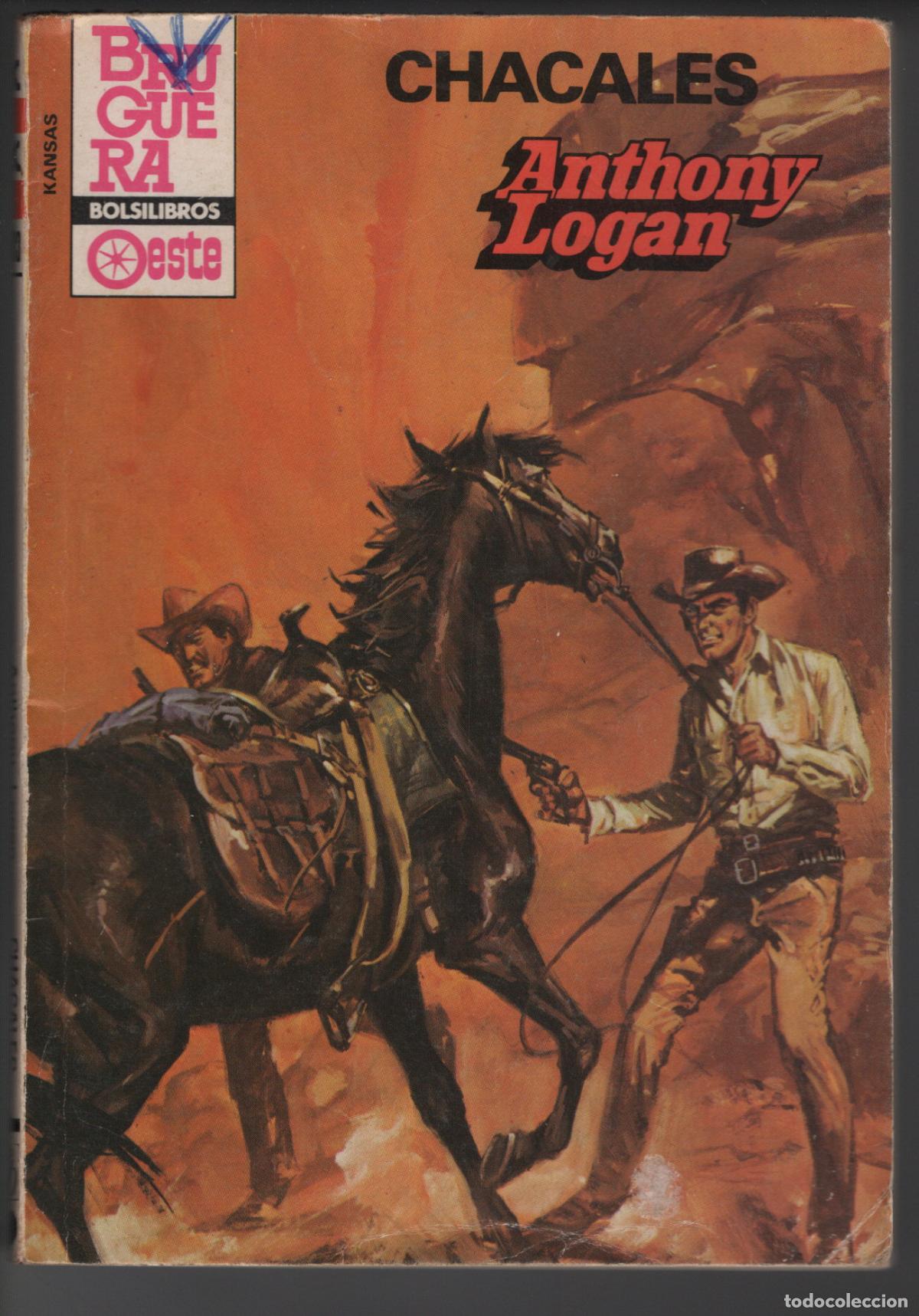 Libros de segunda mano: KANSAS 1303 - CHACALES - ANTHONY LOGAN - BOLSILIBRO BRUGUERA