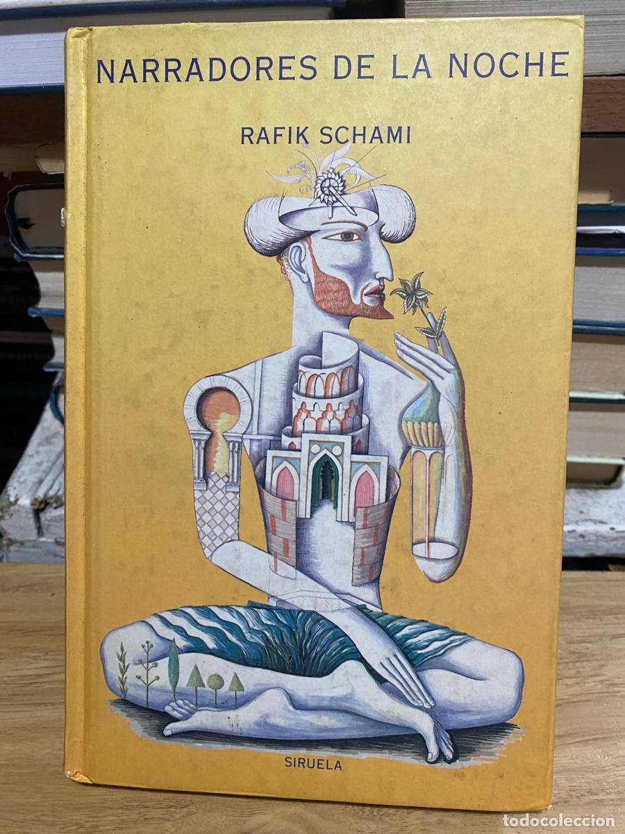 Libros de segunda mano: NARRADORES DE LA NOCHE, RAFIK SCHAMI, EDT. SIRUELA