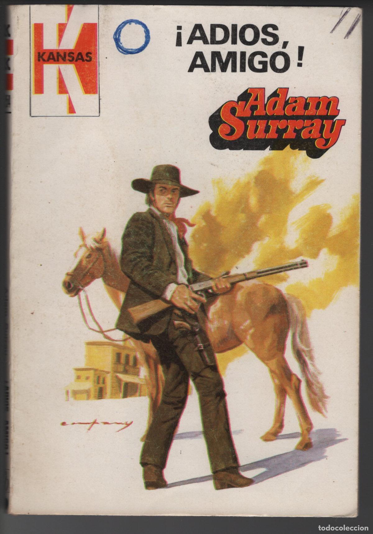 Libros de segunda mano: KANSAS 1254 - ADIOS, AMIGO - ADAM SURRAY - BOLSILIBRO BRUGUERA