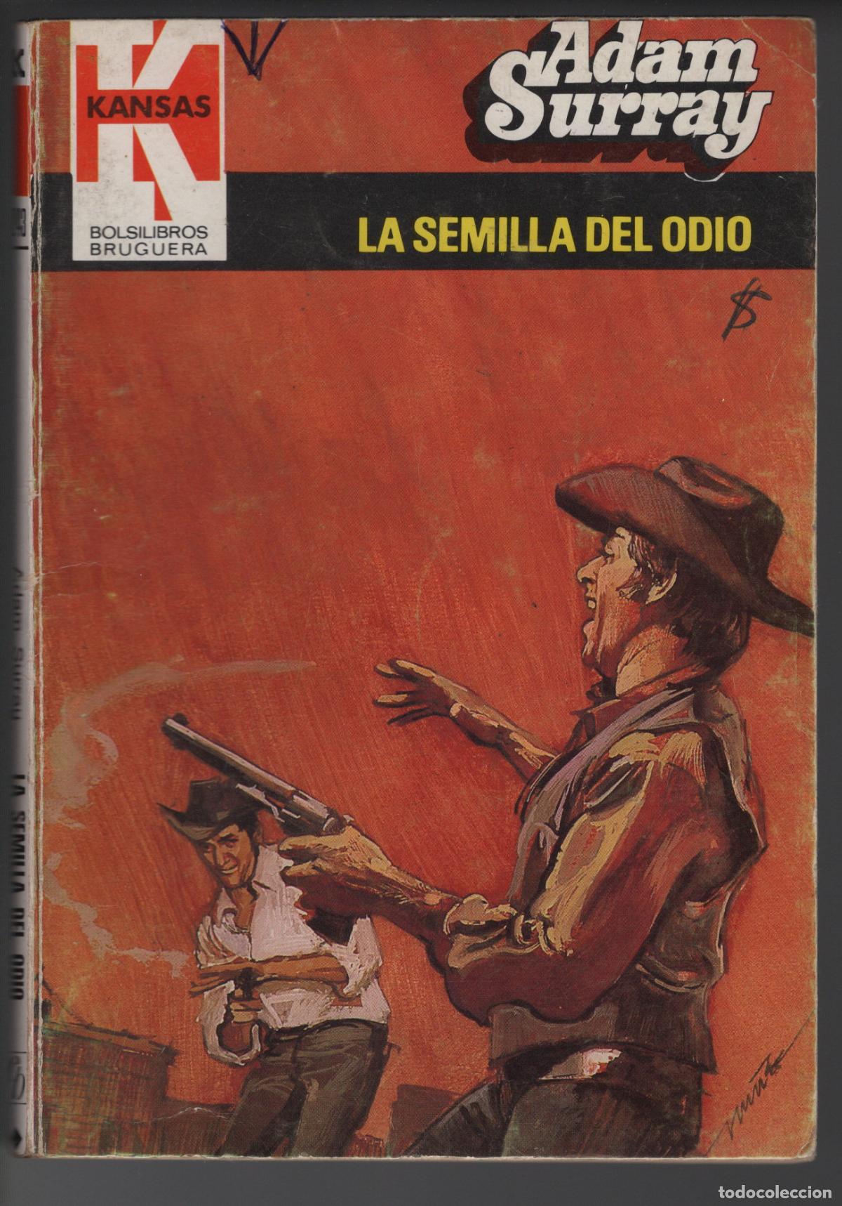Libros de segunda mano: KANSAS 1243 - LA SEMILLA DEL ODIO - ADAM SURRAY - BOLSILIBRO BRUGUERA