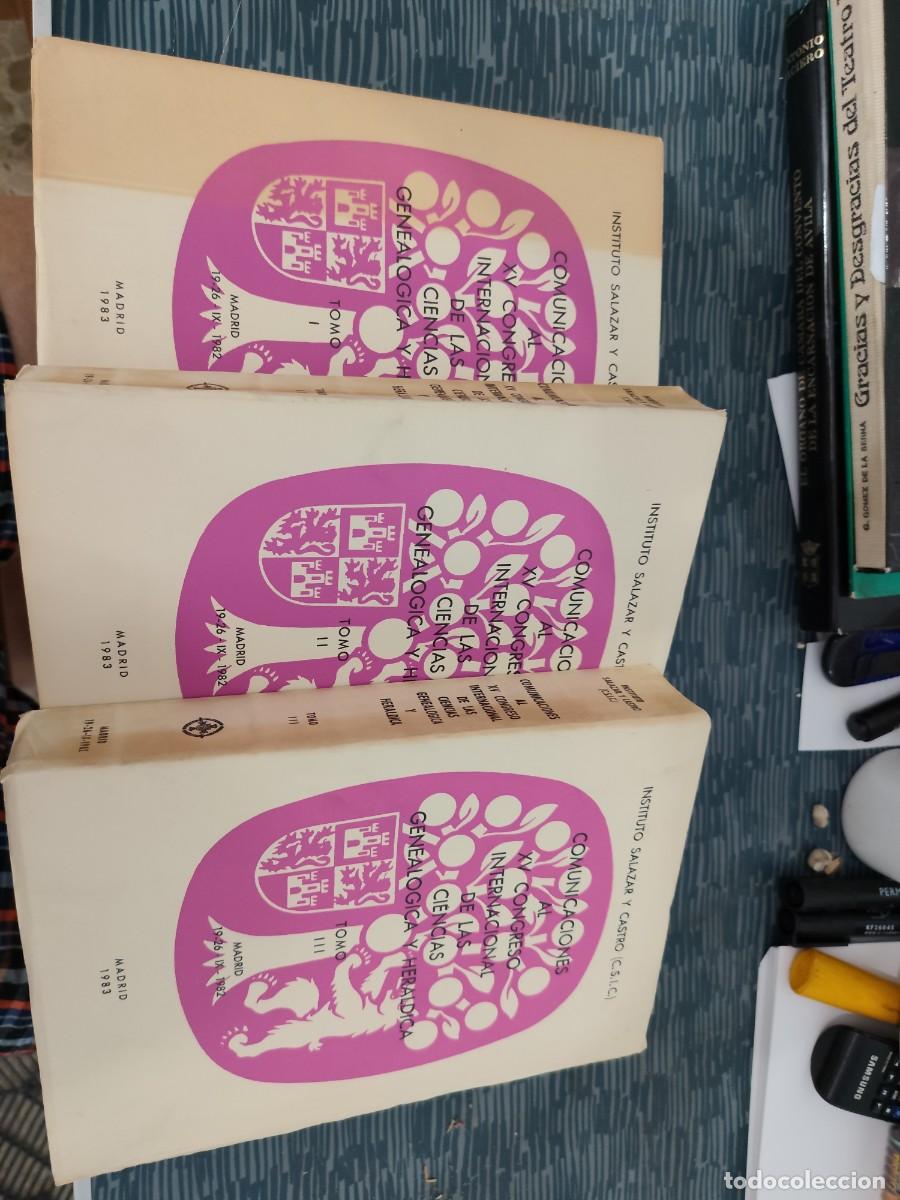 Libros de segunda mano: COMUNICACIONES AL XV CONGRESO INTERNACIONAL DE LAS CIENCIAS GENEALOGICA Y HER&Aacute;LDICA,3 TOMOS,1983.