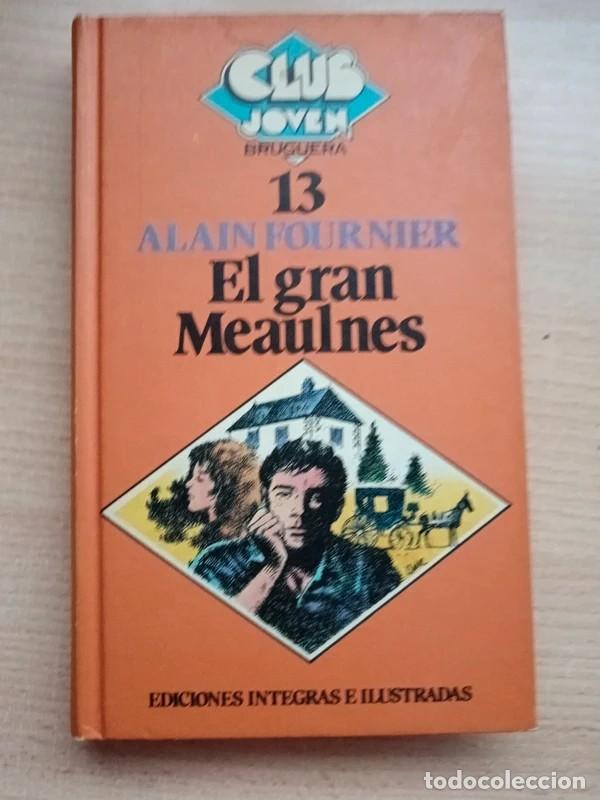 Libros de segunda mano: El gran meaulnes. Alain Fouenier