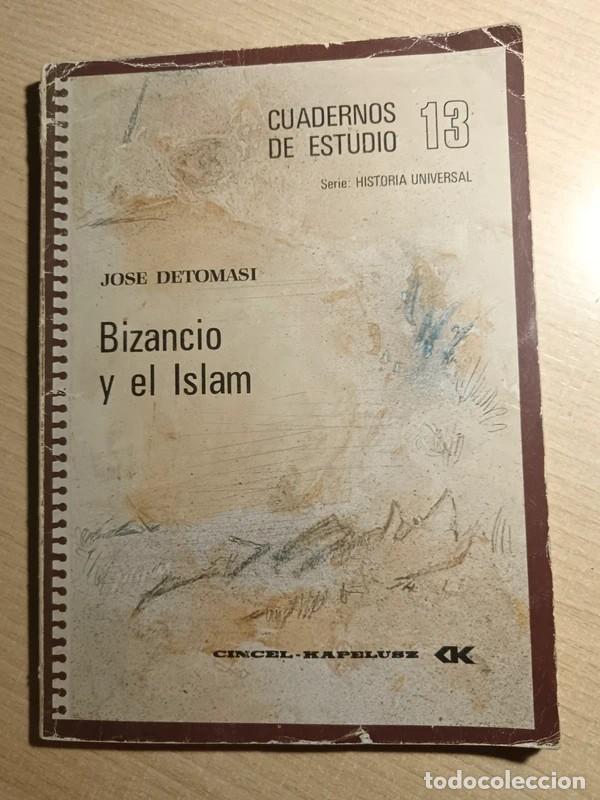 Libros de segunda mano: Bizancio y el Islam. Jos&eacute; Detomasi