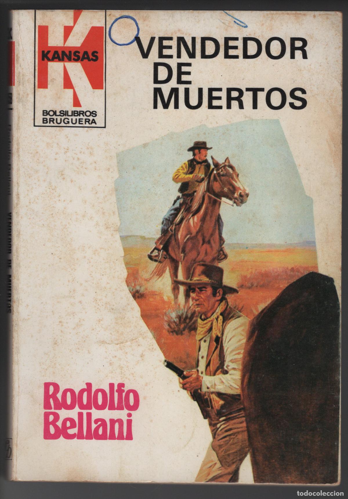 Libros de segunda mano: KANSAS 1158 - VENDEDOR DE MUERTOS - RODOLFO BELLANI - BOLSILIBRO BRUGUERA