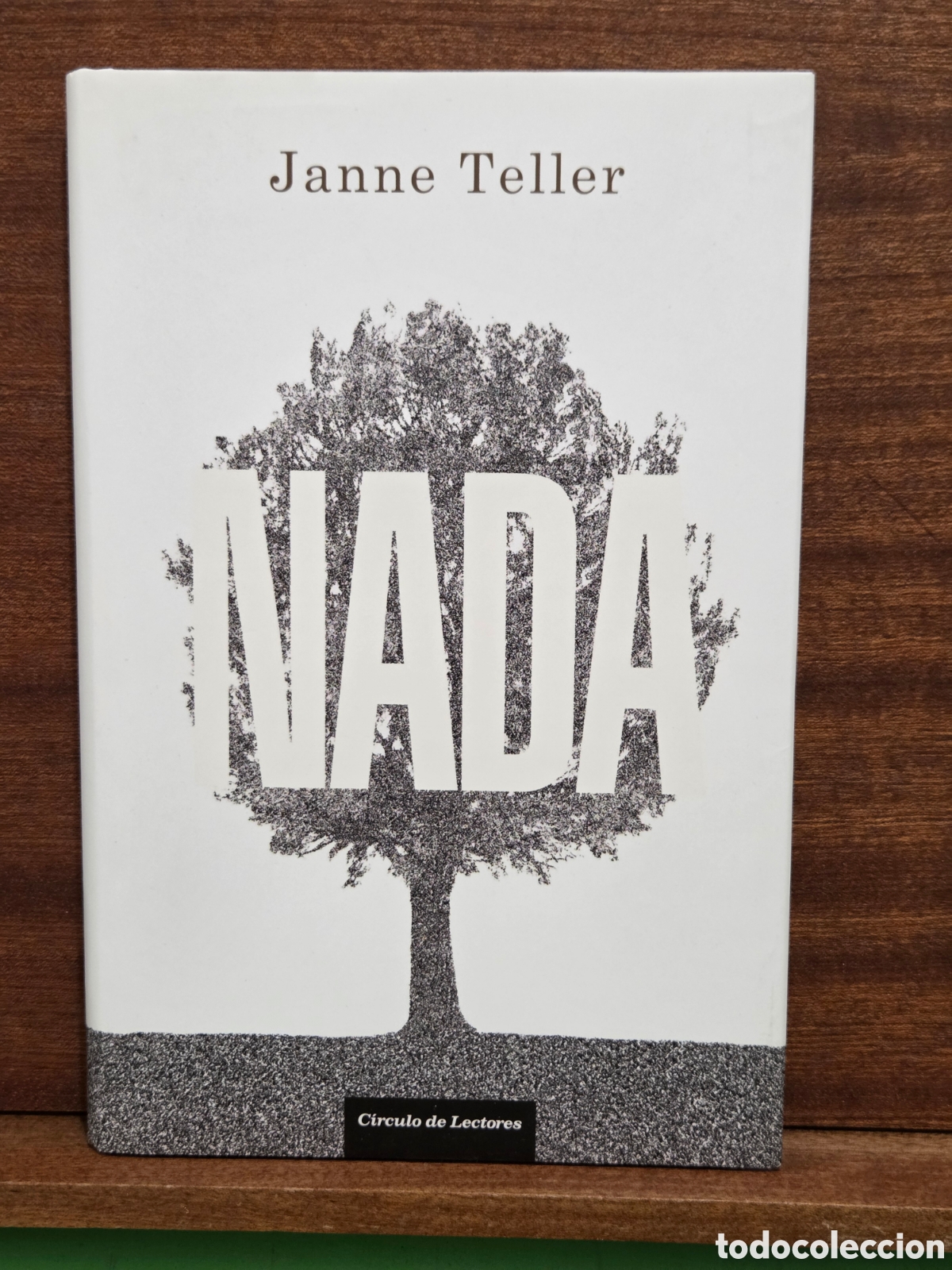 Libros de segunda mano: JANNE TELLER...&rdquo;&rdquo;NADA&rdquo;&rdquo;...CIRCULO DE LECTORES ...2011...