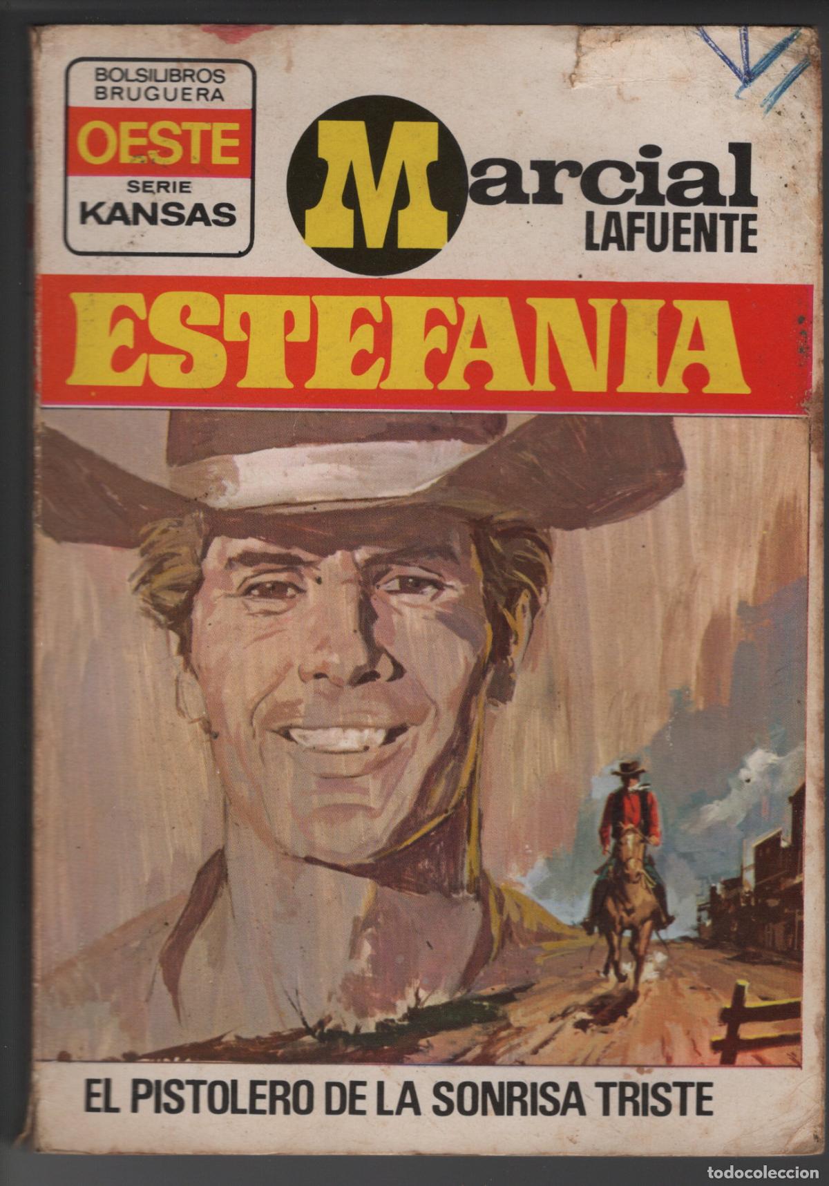 Libros de segunda mano: KANSAS 817 - EL PISTOLERO DE LA SONRISA TRISTE - ESTEFANIA - BOLSILIBRO BRUGUERA