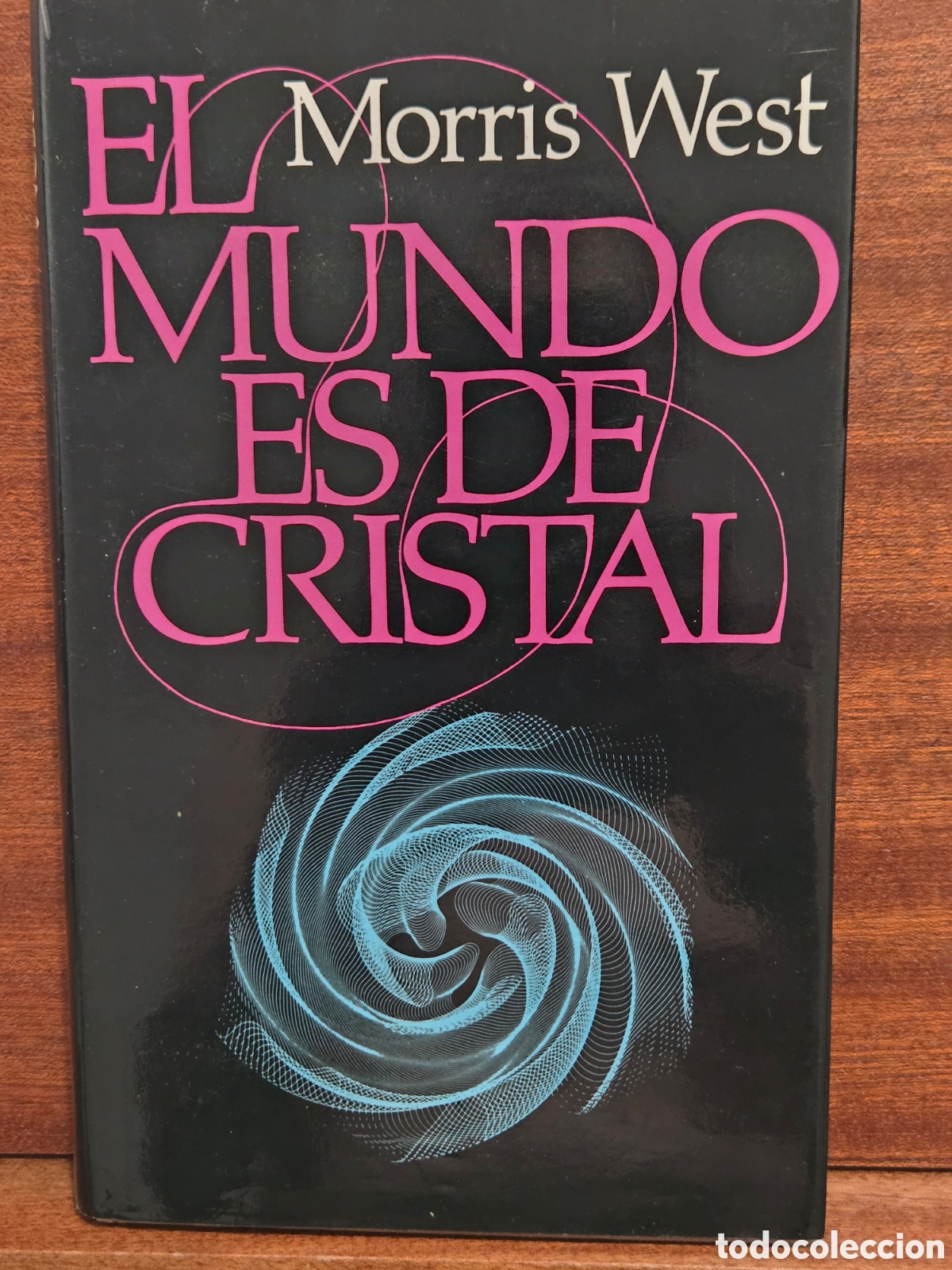 Libros de segunda mano: MORRIS WEST...&rdquo;&rdquo;EL MUNDO ES DE CRISTAL&rdquo;&rdquo;...CIRCULO DE LECTORES...1983...