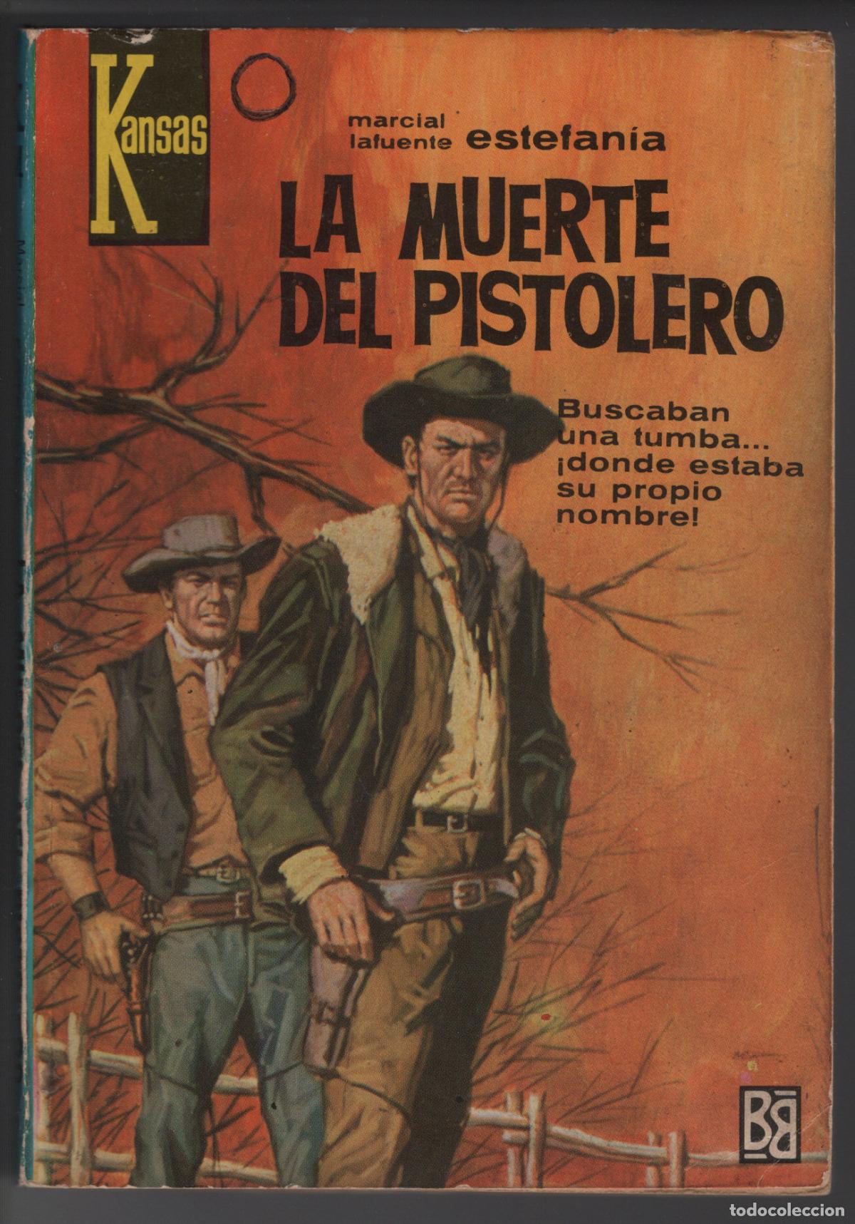 Libros de segunda mano: KANSAS 374 - LA MUERTE DEL PISTOLERO - ESTEFANIA - BOLSILIBRO BRUGUERA