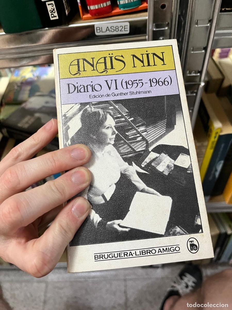 Libros de segunda mano: BLAS82E &ndash; Diario VI (1955-1966) &ndash; Ana&iuml;s Nin &ndash; Diarios.