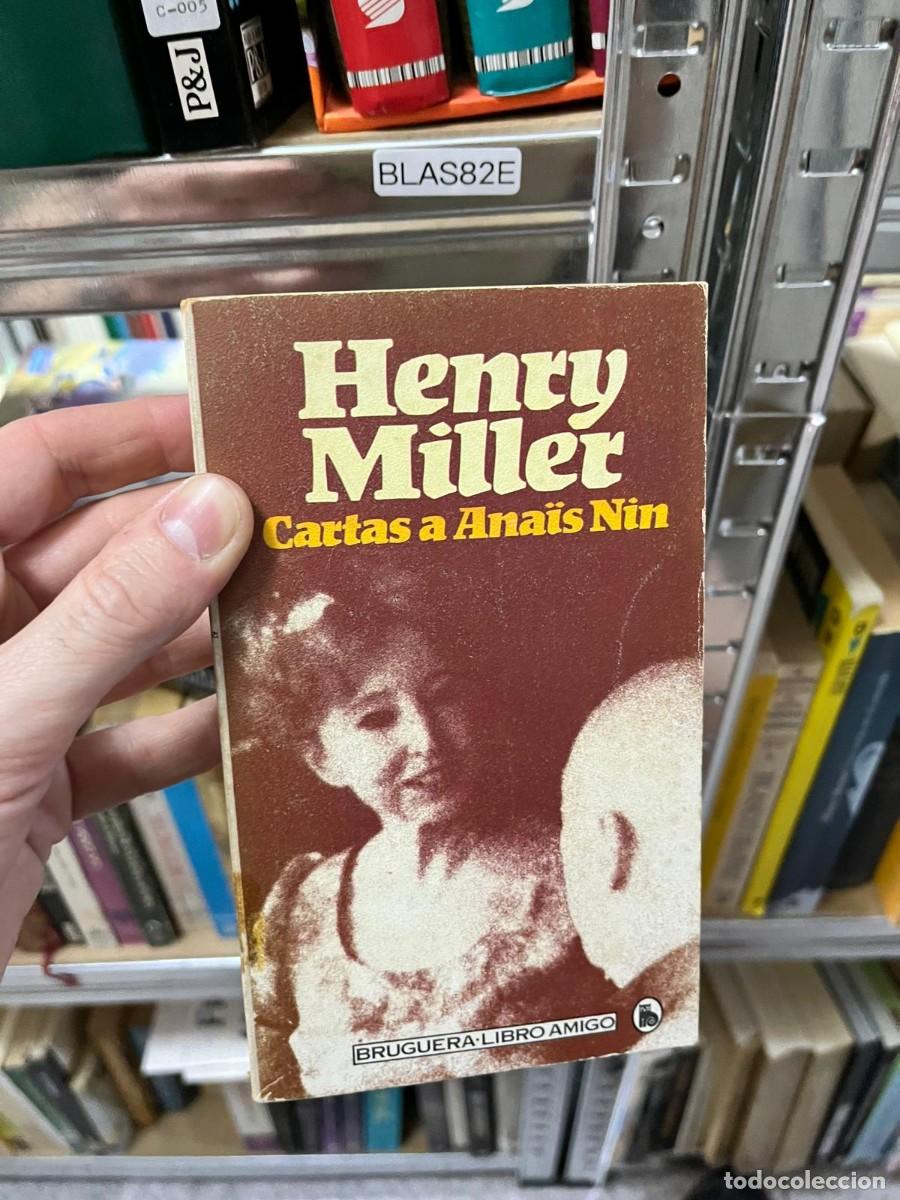Libros de segunda mano: BLAS82E - Cartas a Ana&iuml;s Nin &mdash; Henry Miller. Correspondencia y literatura autobiogr&aacute;fica. Bruguera,