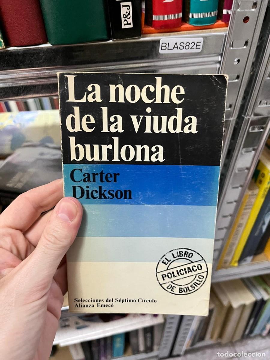 Libros de segunda mano: BLAS82E &ndash; La noche de la viuda burlona &ndash; Carter Dickson &ndash; Novela polic&iacute;aca de misterio. Selecciones