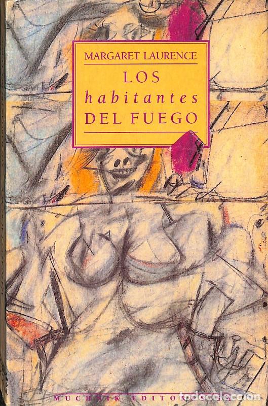 Libros de segunda mano: Los habitantes del fuego - Margaret Laurence - Muchnik Editores