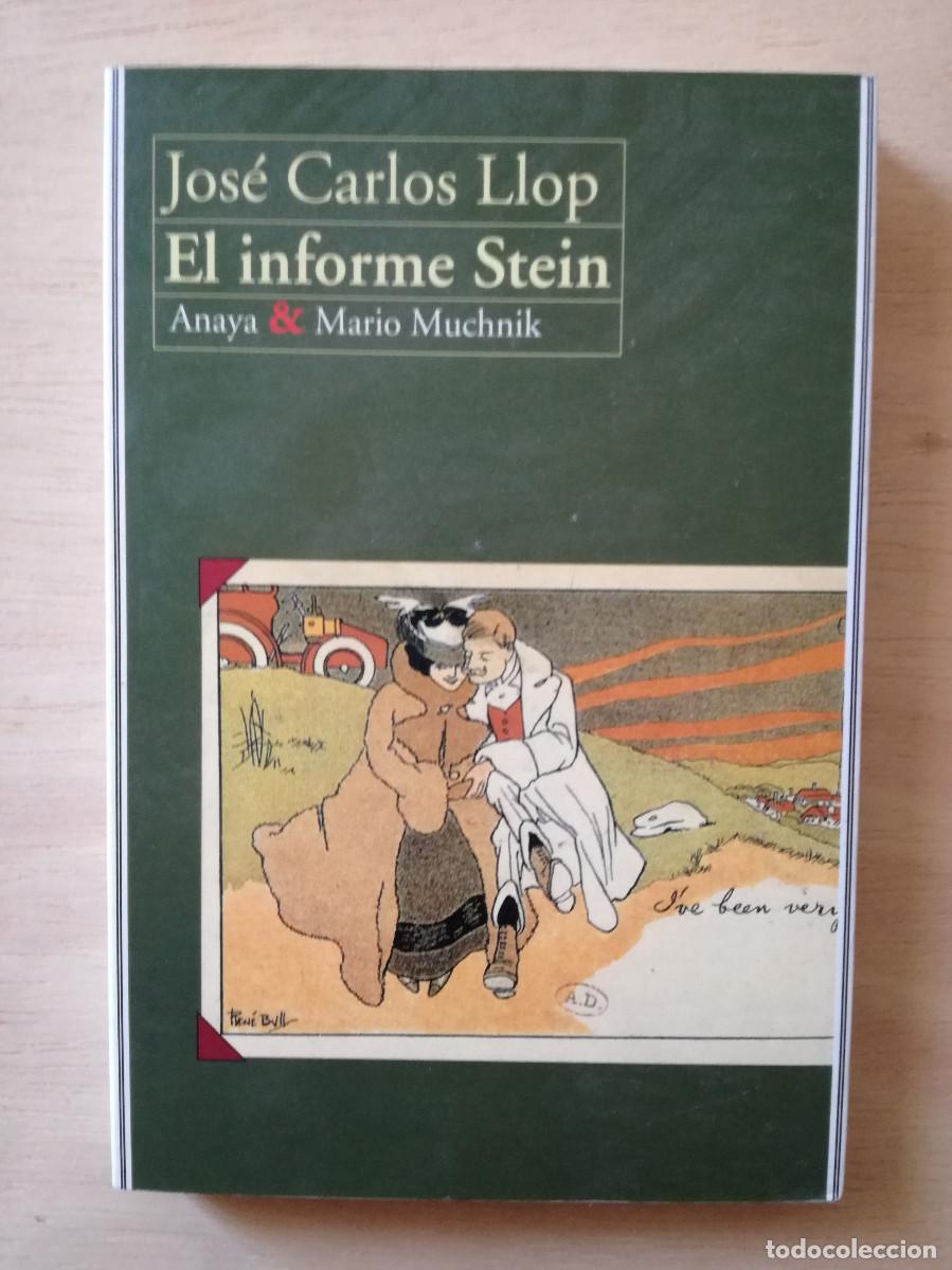 Libros de segunda mano: JOSE CARLOS LLOP - EL INFORME STEIN - ANAYA & MARIO MUCHNIK - PEDIDO MINIMO 7&euro;