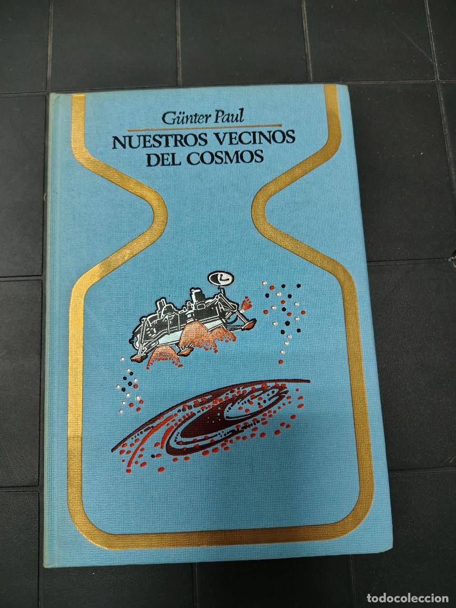 Libros de segunda mano: Nuestros Vecinos Del Cosmo, G&uuml;nter paul