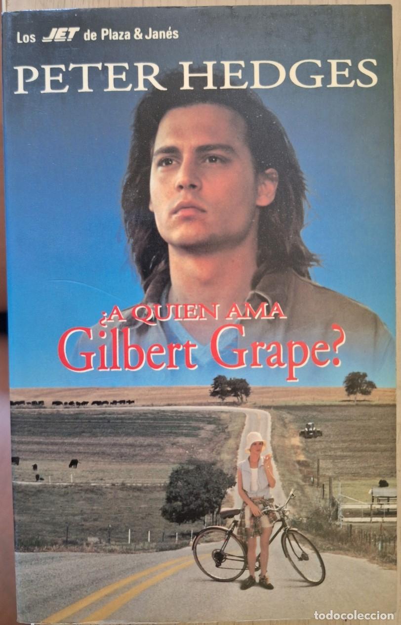 Libros de segunda mano: &iquest;A QUIEN AMA GILBERT GRAPE? - HEDGES, Peter.