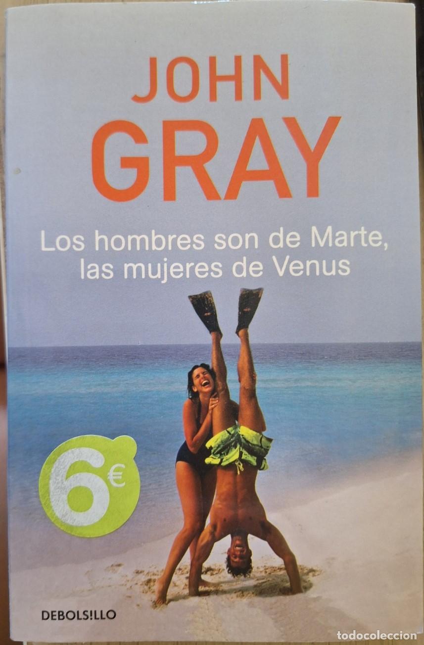 Libros de segunda mano: LOS HOMBRE SON DE MARTE, LAS MUJERES DE VENUS. - GRAY, John.
