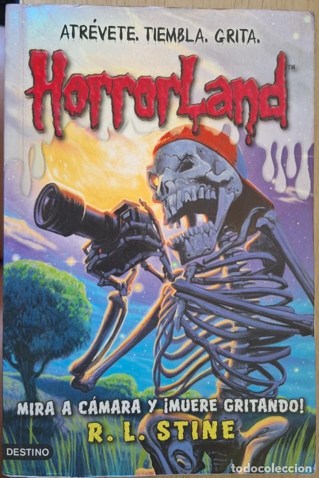 Libros de segunda mano: HORRORLAND. MIRA A CAMARA Y &iexcl;MUERE GRITANDO! - STINE, R.L.