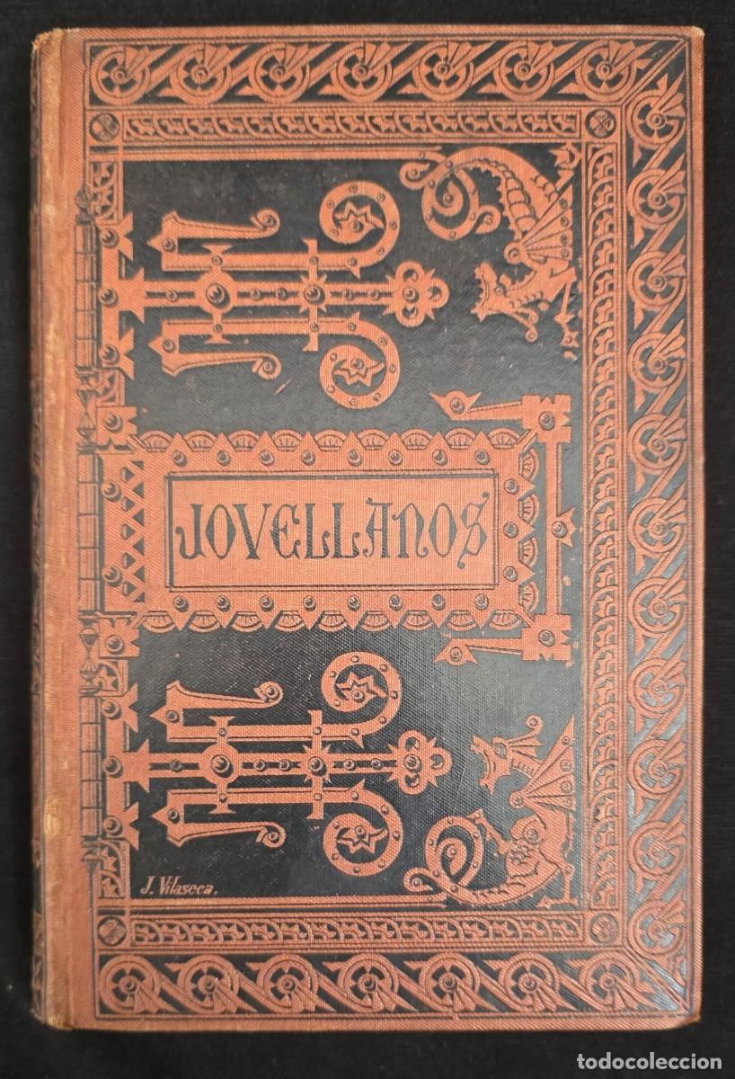 Libros de segunda mano: L.481 Libro antiguo &rdquo;Obras de Gaspar Melchor de Jovellanos&rdquo; &ndash; Biblioteca Cl&aacute;sica Espa&ntilde;ola &ndash; Daniel C