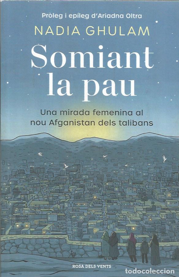 Second hand books: SOMIANT LA PAU - NADIA GHULAM