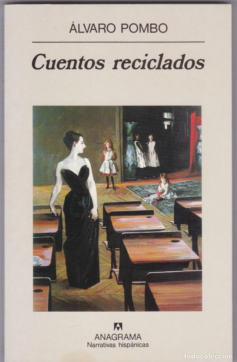 Libros de segunda mano: &Aacute;LVARO POMBO - CUENTOS RECICLADOS - ANAGRAMA EDITORIAL 1997