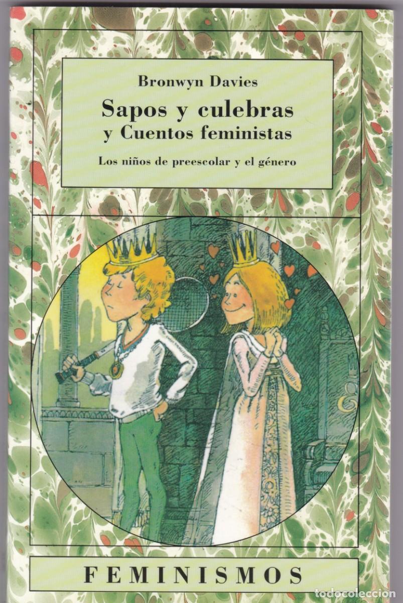 Libros de segunda mano: SAPOS CULEBRAS Y CUENTOS FEMINISTAS - LOS NI&Ntilde;OS DE PREESCOLAR Y G&Eacute;NERO - ED. C&Aacute;TEDRA 1994
