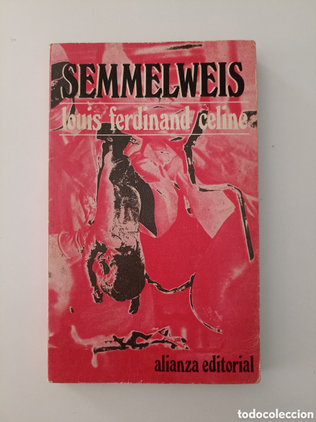 Libros de segunda mano: Louis Ferdinand Celine - Semmelweis (Alianza, 1968) Juan Garc&iacute;a Hortelano pr&oacute;logo