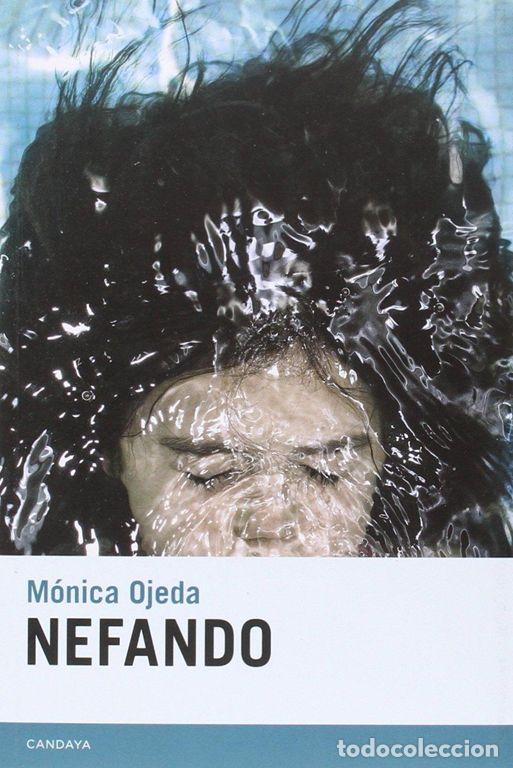 Livres d'occasion: Nefando. - Ojeda Franco, M&oacute;nica.