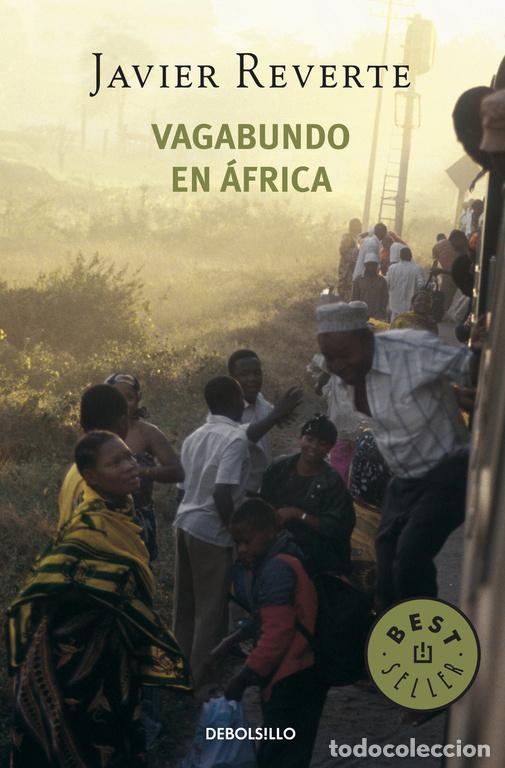 Libros de segunda mano: Vagabundo en &Aacute;frica (Trilog&iacute;a de &Aacute;frica 2). - REVERTE,JAVIER.