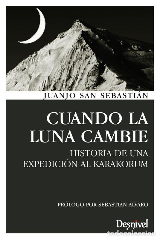 Libros de segunda mano: Cuando la luna cambie. - San Sebasti&aacute;n, Juanjo.