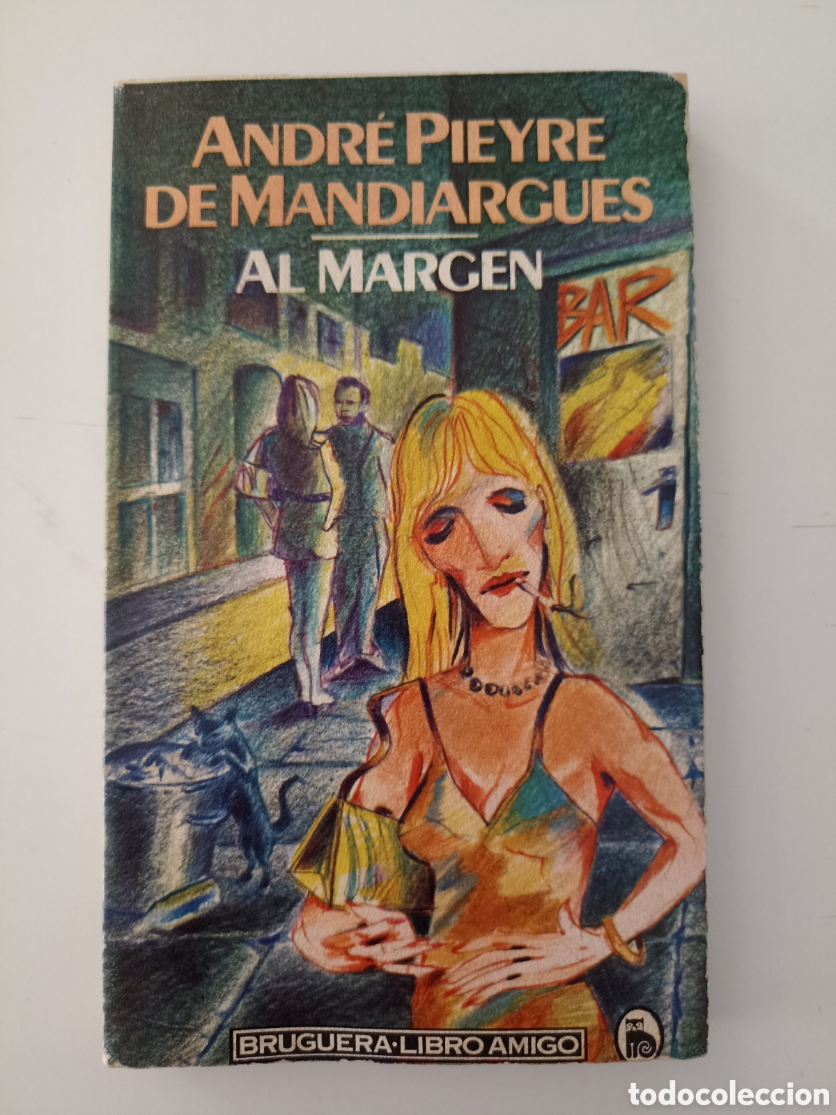 Libros de segunda mano: Andr&eacute; Pieyre de Mandiargues - Al margen (Bruguera, 1981)