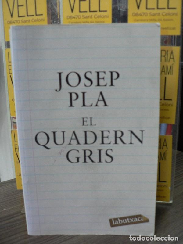 Libros de segunda mano: El Quadern Gris - Pla, Josep - Labutxaca