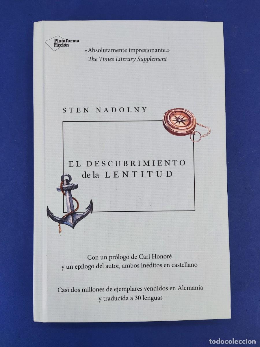 Libros de segunda mano: EL DESCUBRIMIENTO DE LA LENTITUD / STEN NADOLNY / 2018. PLATAFORMA editorial