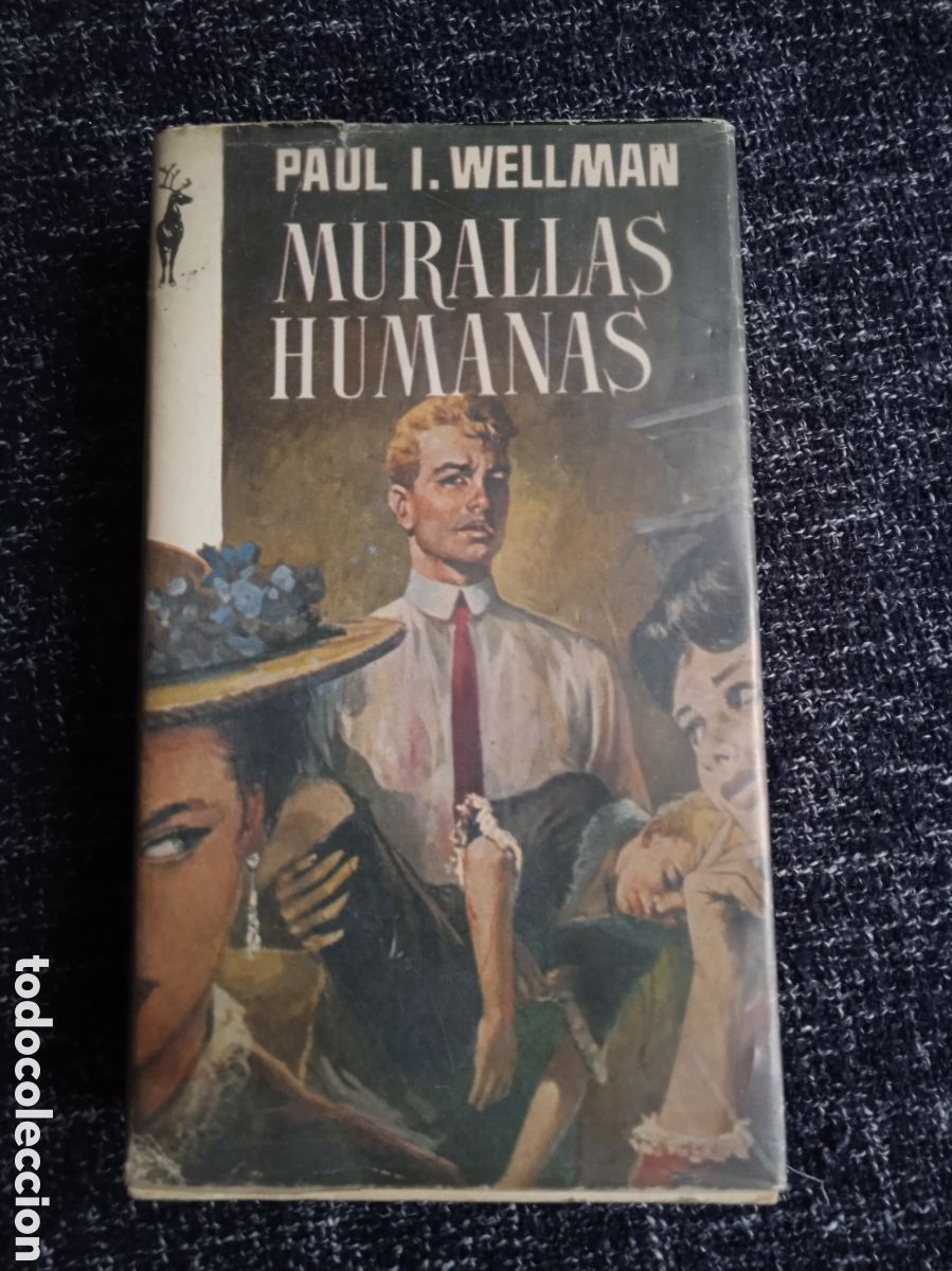 Gebrauchte B&uuml;cher: LIBROS RENO - MURALLAS HUMANAS / PAUL I. WELLMAN