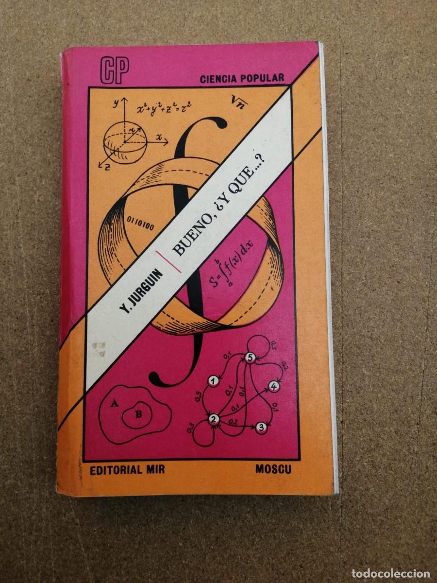 Libros de segunda mano: BUENO Y QUE (Y. JURGUIN)