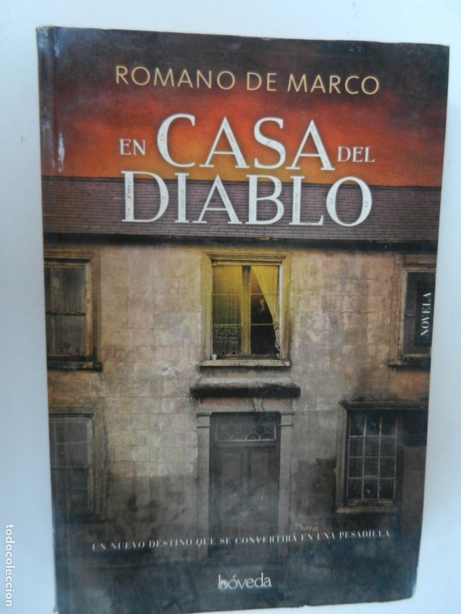 Libros de segunda mano: EN CASA DEL DIABLO - ROMANO DE MARCO - EDITORIAL BOVEDA 1&ordf; EDICI&Oacute;N 2017.