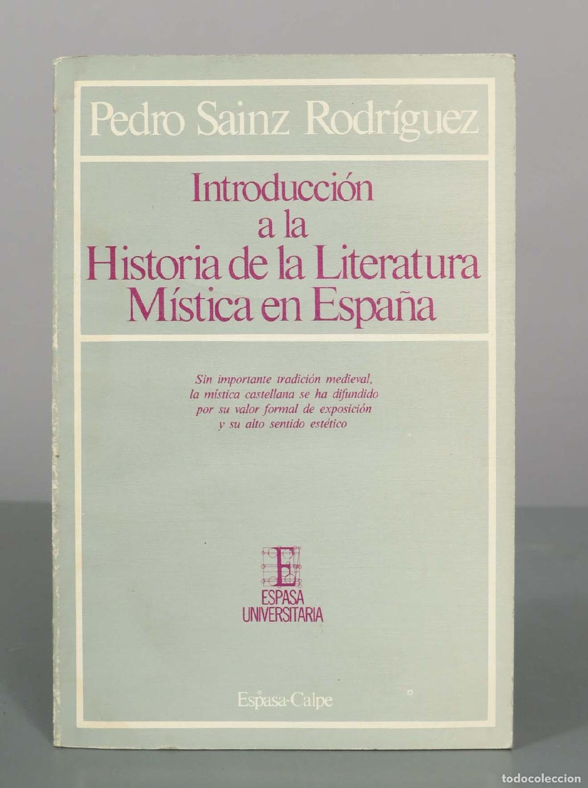 Libros de segunda mano: Introducci&oacute;n a la historia de la literatura m&iacute;stica en Espa&ntilde;a - Pedro Sainz Rodr&iacute;guez - Espasa Unive
