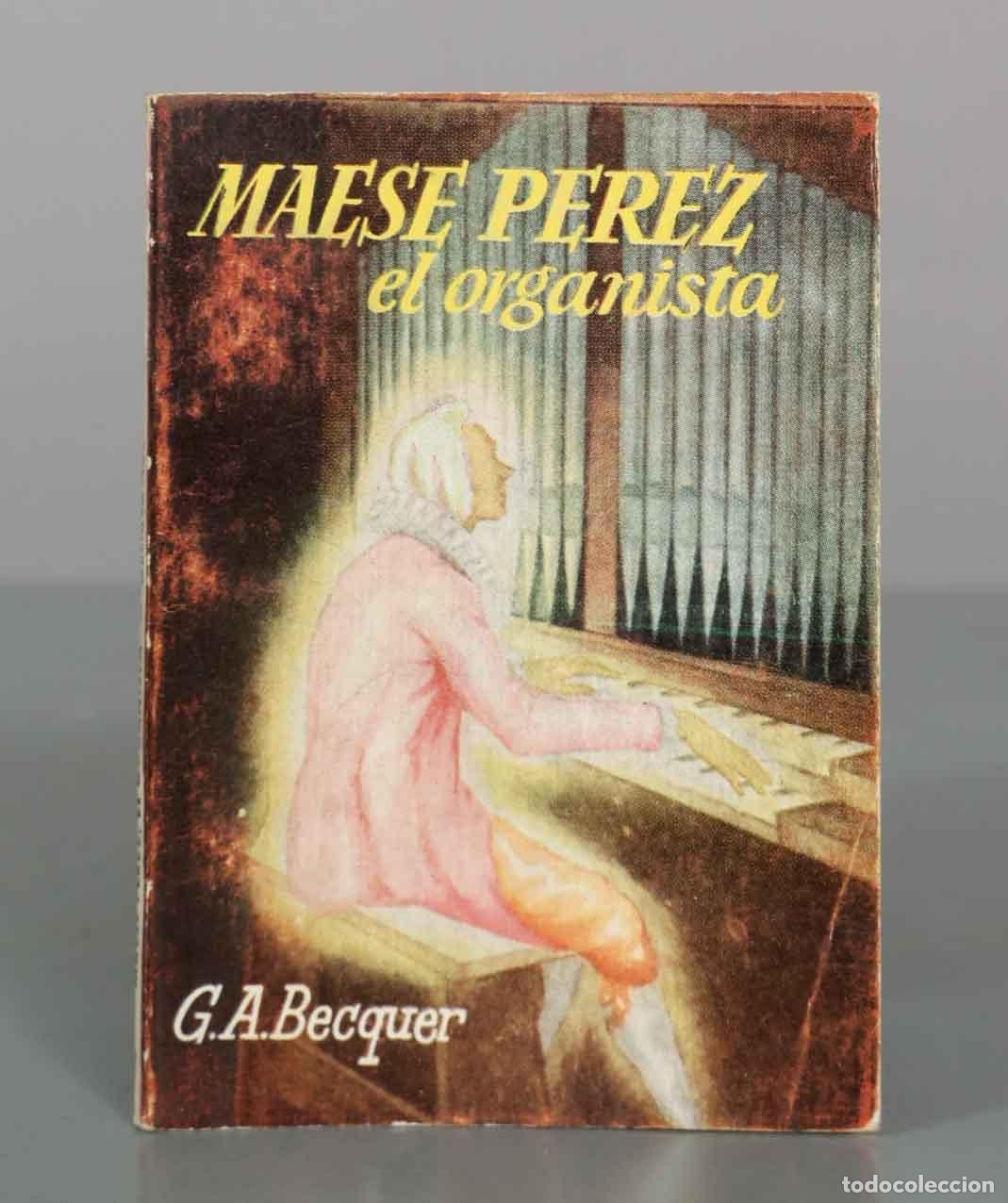 Libros de segunda mano: Maese Perez el organista - G.A. Becquer - Enciclopedia Pulga