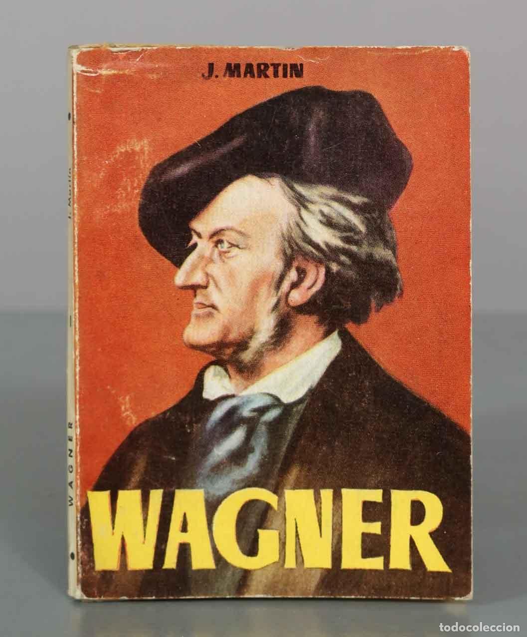 Libros de segunda mano: Wagner - J. Martin - Ediciones G.P.